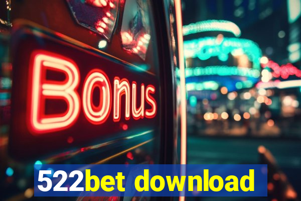 522bet download